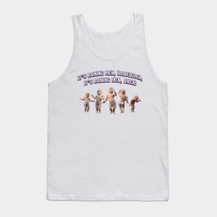 It's Raining Men, Hallelujah - Funny Drag Meme Tank Top